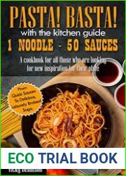 Pasta! Basta! - With the kitchen guide 1 noodle - 50 sauces