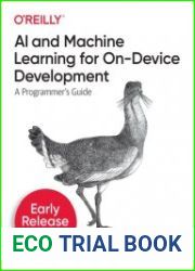 AI and Machine Learning for On-Device Development (Early Release)