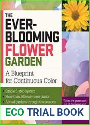 The Ever-Blooming Flower Garden A Blueprint for Continuous Color