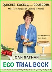Quiches, Kugels, and Couscous My Search for Jewish Cooking in France