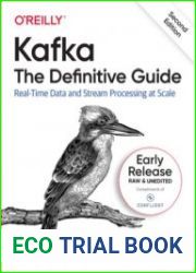 Kafka The Definitive Guide, 2nd Edition (Early Release)
