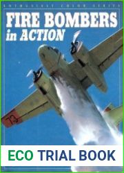 Fire Bombers in Action (Enthusiast Color Series)