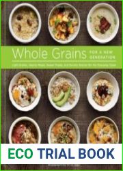 Whole Grains for a New Generation