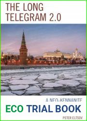 The Long Telegram 2.0 A Neo-Kennanite Approach to Russia