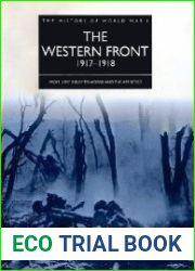 The Western Front 1917-1918 From Vimy Ridge to Amiens and the Armistice