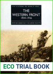 The Western Front 1914-1916 From the Schlieffen Plan to Verdun and the Somme