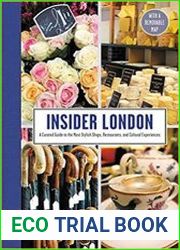 Insider London A Curated Guide to the Most Stylish Shops, Restaurants, and Cultural Experiences