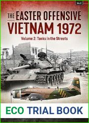 The Easter Offensive Vietnam 1972 Volume 2 Tanks in the Streets (Asia@War Series №3)