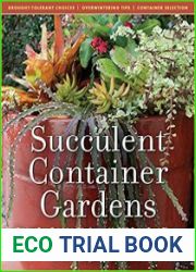 Succulent Container Gardens Design Eye-Catching Displays with 350 Easy-Care Plants
