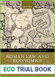 Roman Law and Economics Institutions and Organizations Volume I (Oxford Studies in Roman Society & Law)