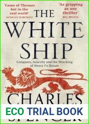 The White Ship Conquest, Anarchy and the Wrecking of Henry I|s Dream, UK Edition