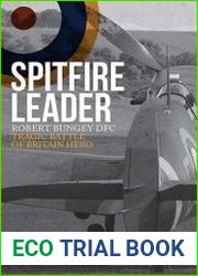 Spitfire Leader Robert Bungey DFC, Tragic Battle of Britain Hero