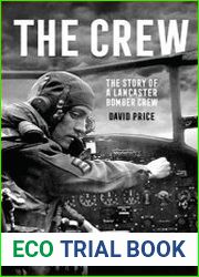 The Crew The Story of a Lancaster Bomber Crew