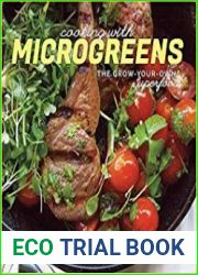 Cooking with Microgreens The Grow-Your-Own Superfood