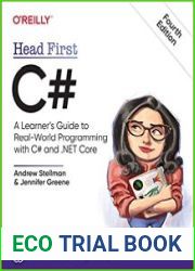 Head First C# A Learner|s Guide to Real-World Programming with C# and .NET Core, 4th Edition