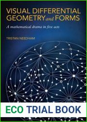 Visual Differential Geometry and Forms A Mathematical Drama in Five Acts
