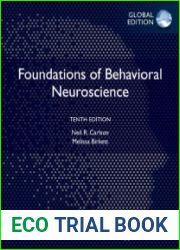 Foundations of Behavioral Neuroscience, Global Edition, 10th Edition