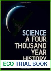 Science A Four Thousand Year History