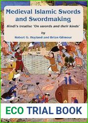 Medieval Islamic Swords and Swordmaking