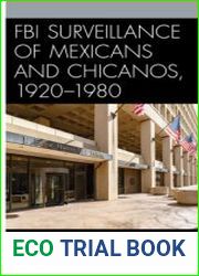 FBI Surveillance of Mexicans and Chicanos, 1920-1980