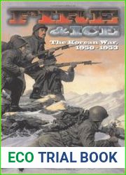 Fire and Ice The Korean War, 1950-1953