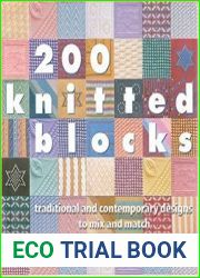 200 Knitted Blocks Traditional and Contemporary Designs to Mix and Match