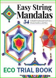 Easy String Mandalas 54 Colorful Creations for God|s Eyes, Dream Catchers, and More
