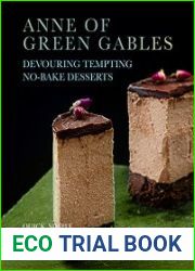 Anne of Green Gables Devouring Tempting No-Bake Desserts