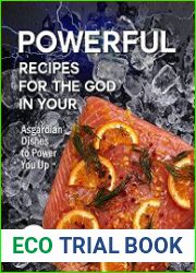 Powerful Recipes for The God in Your Asgardian Dishes to Power You Up