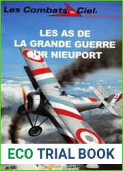 Les As de la Grande Guerre sur Nieuport (Les Combats du Ciel 54)