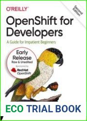 OpenShift for Developers, 2nd Edition (Early Release)