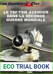 Le TBF/TBM Avenger dans la Seconde Guerre Mondiale (Les Combats du Ciel 47)
