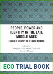 People, Power and Identity in the Late Middle Ages Essays in Memory of W. Mark Ormrod
