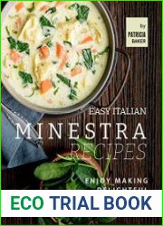 Easy Italian Minestra Recipes Enjoy Making Delightful Italian Soups for Dinner