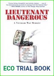 Lieutenant Dangerous A Vietnam War Memoir