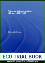 The Ottoman Administration of Iraq, 1890-1908