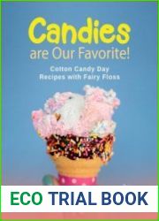 Candies are Our Favorite! Cotton Candy Day Recipes with Fairy Floss (How To Make Candy at Home Like a Pro)