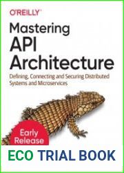 Mastering API Architecture (Early Release)