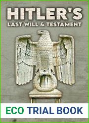 Hitler|s Last Will and Testament A Critical Examination