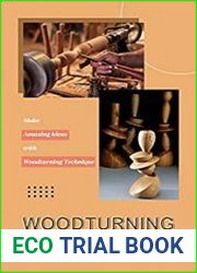 Woodturning Projects Make Amazing Ideas with Woodturning Technique