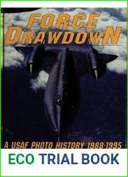 Force Drawdown A USAF Photo History 1988-1995