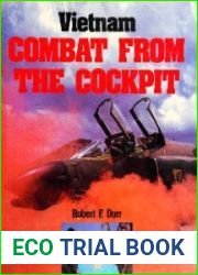 Vietnam Combat From the Cockpit