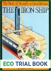 The Iron Ship The Story of Brunel|s SS Great Britain