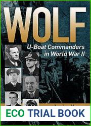 Wolf U-Boat Commanders in World War II