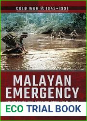 Malayan Emergency Triumph of the Running Dogs 1948-1960 (Cold War 1945-1991)