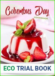 Columbus Day Cookbook A Taste of Their Rituals and Roots