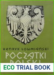 Poczatki Polski. Tom 6 (2). Polityczne i spoleczne procesy ksztaltowania sie narodu do poczatku wieku XIV