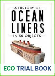 A History of Ocean Liners in 50 Objects