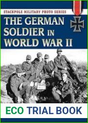 The German Soldier in World War II (Stackpole Military Photo Series)