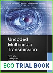 Uncoded Multimedia Transmission (Multimedia Computing, Communication and Intelligence)